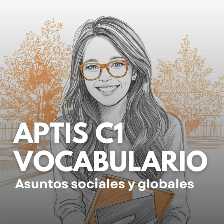 Vocabulario Aptis C1: Asuntos sociales y globales