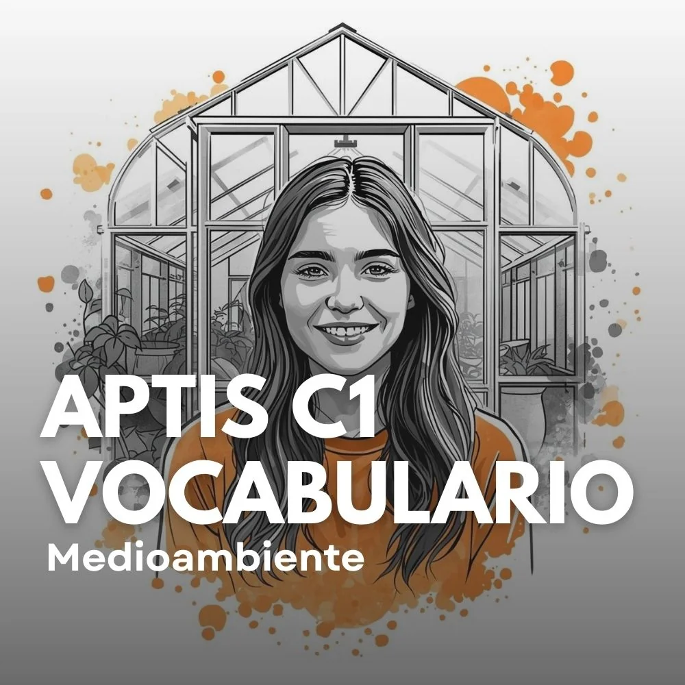 APTIS C1. Vocabulario Medioambiente y Sostenibilidad